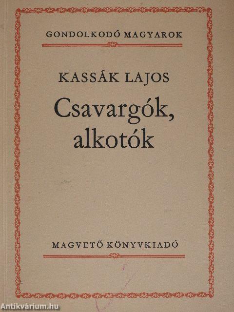 Csavargók, alkotók