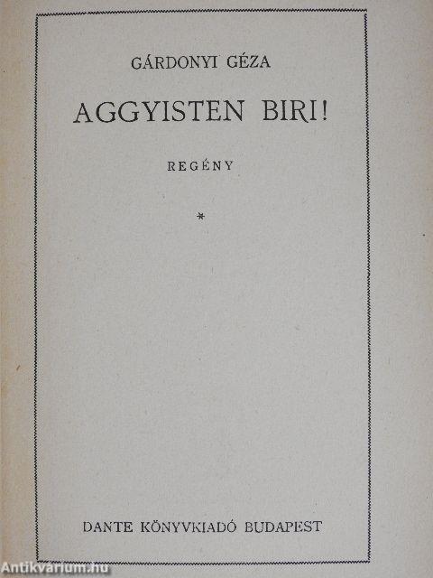 Aggyisten Biri!