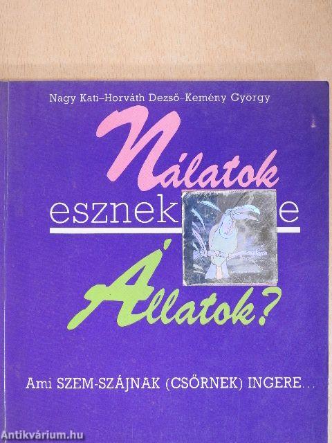 Nálatok esznek-e állatok?