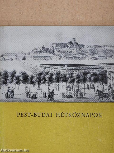 Pest-budai hétköznapok