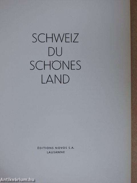 Schweiz du schönes Land