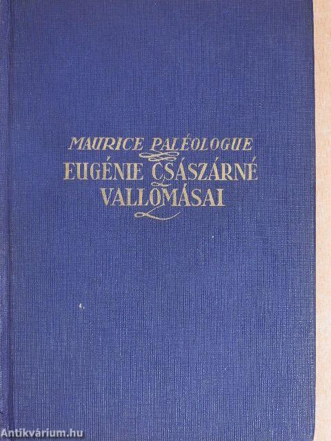 Eugénie császárné vallomásai