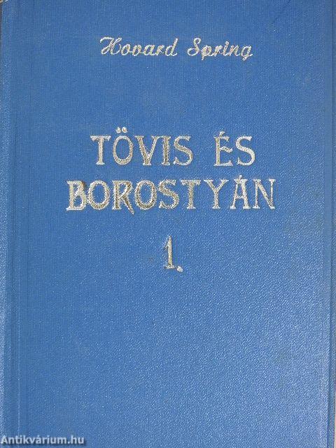 Tövis és borostyán I-III.