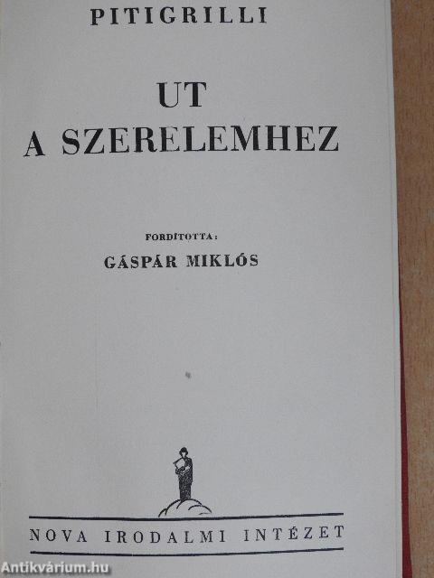 Ut a szerelemhez