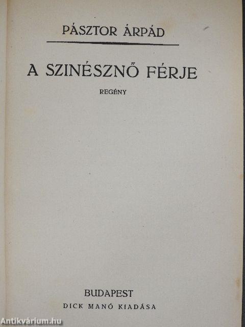 A szinésznő férje