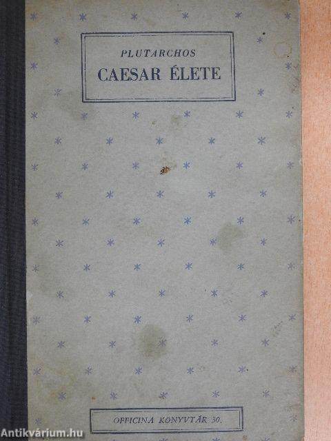 Caesar élete