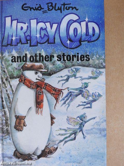 Mr. Icy Cold and Other Stories