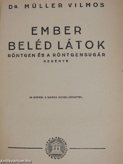 Ember beléd látok