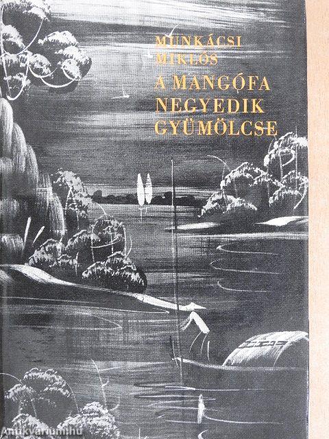 A mangófa negyedik gyümölcse