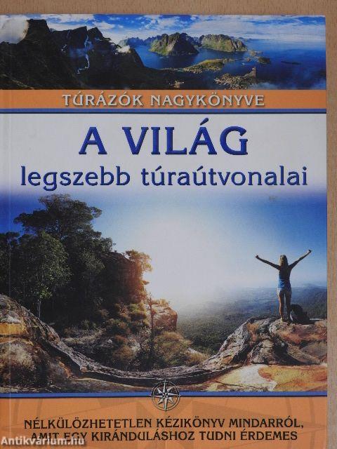 A világ legszebb túraútvonalai