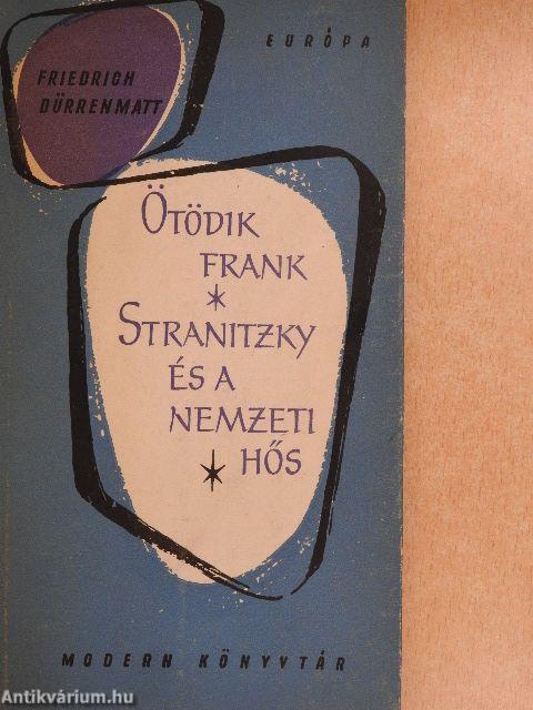 Ötödik Frank/Stranitzky és a nemzeti hős