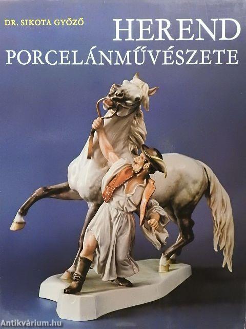 Herend porcelánművészete