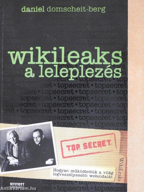 Wikileaks - A leleplezés