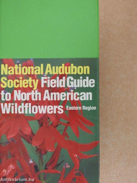 National Audubon Society Field Guide to North American Wildflowers