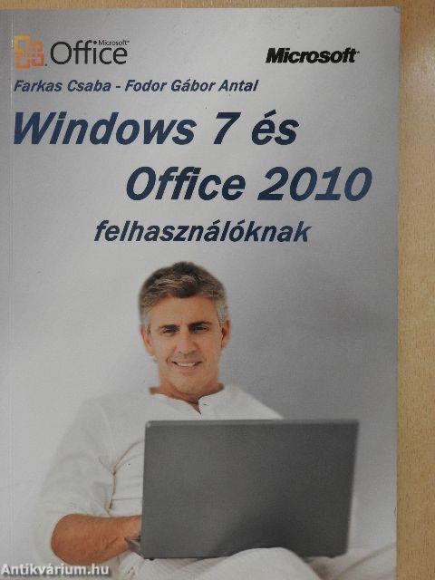 Windows 7 és Office 2010 felhasználóknak