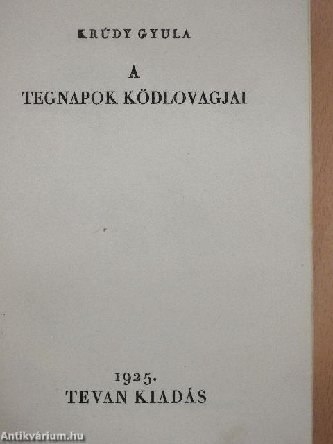 A tegnapok ködlovagjai