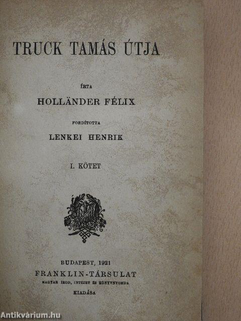 Truck Tamás útja I-II.