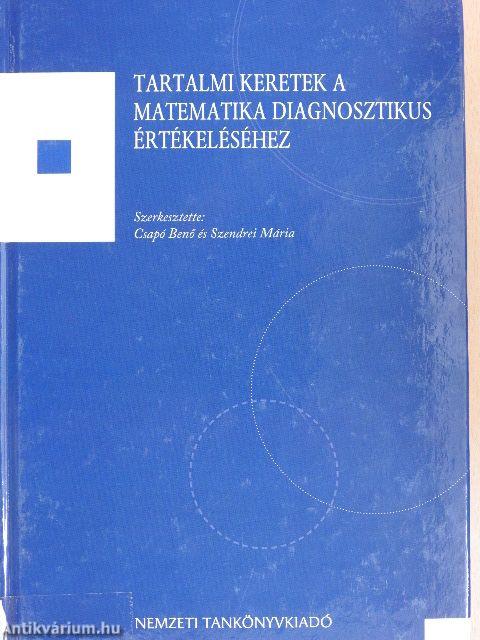 Tartalmi keretek a matematika diagnosztikus értékeléséhez