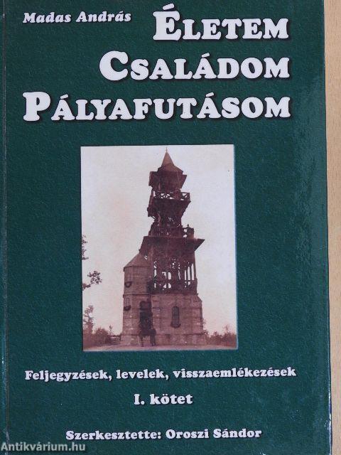 Életem-családom-pályafutásom/Életem-pályafutásom I-II. 