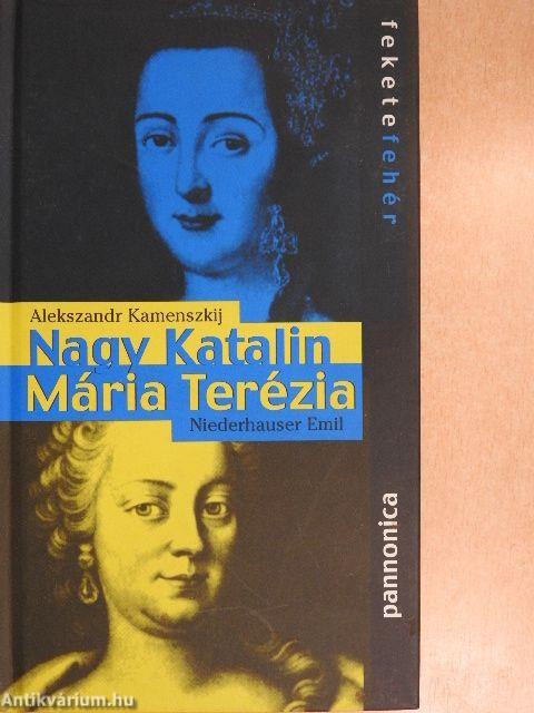 Mária Terézia/Nagy Katalin