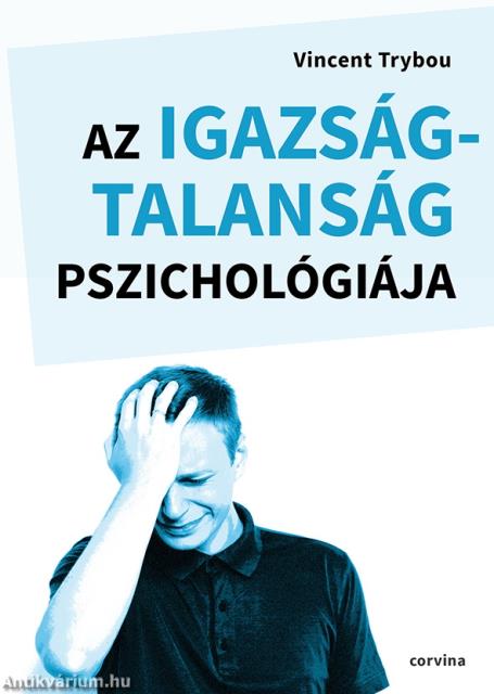 Az igazságtalanság pszichológiája