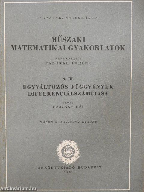 Műszaki matematikai gyakorlatok A. III.