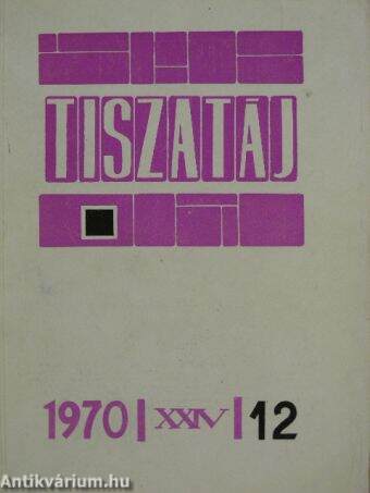 Tiszatáj 1970. december