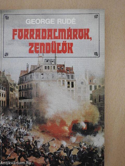 Forradalmárok, zendülők