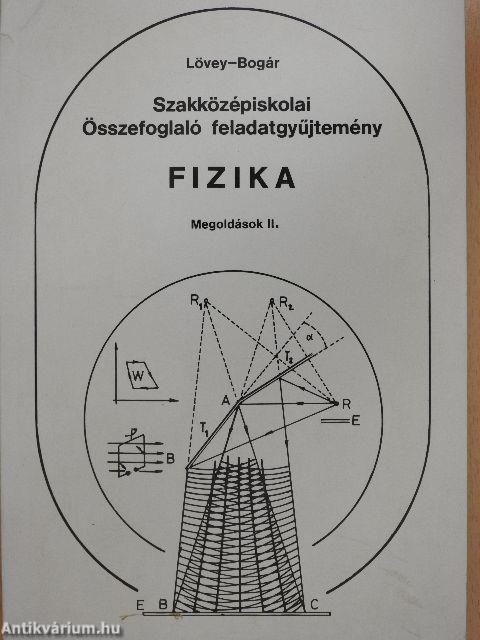 Szakközépiskolai összefoglaló feladatgyűjtemény - Fizika - Megoldások II.