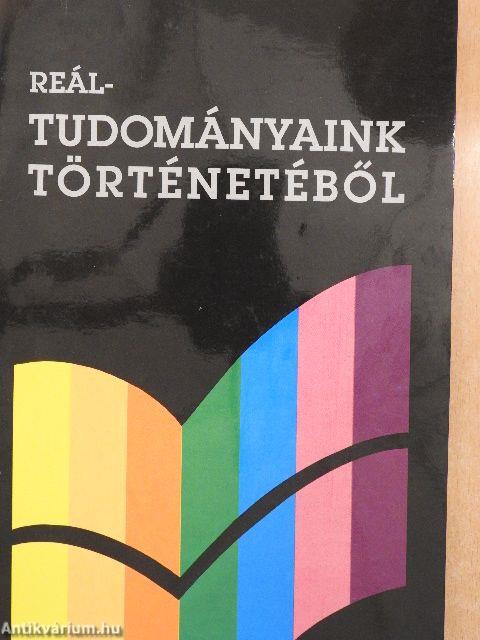 Reáltudományaink történetéből