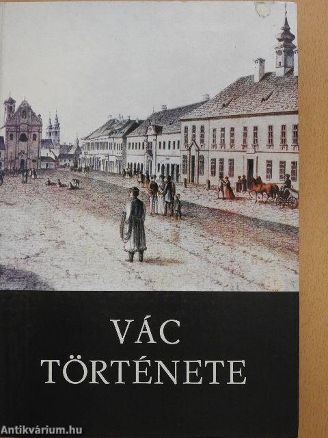 Vác története I-II.