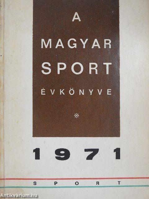 A Magyar Sport Évkönyve 1971