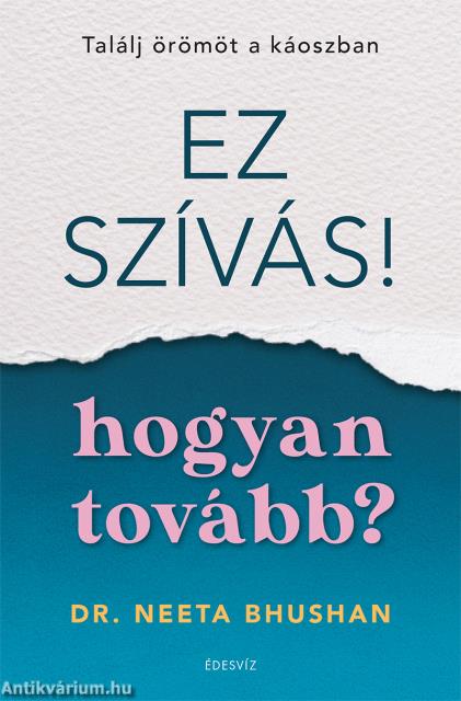 Ez szívás - hogyan tovább?