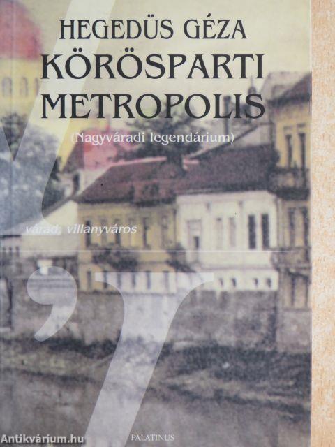 Körösparti metropolis