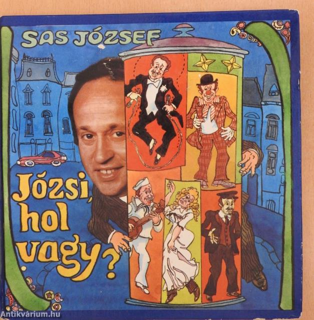 Józsi, hol vagy? - Hanglemezzel (aláírt példány)