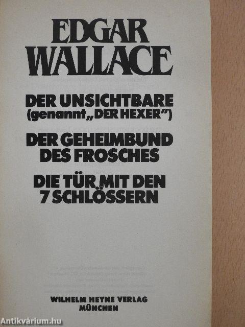 Der unsichtbare (genannt "Der Hexer")/Der Geheimbund des Frosches/Die Tür mit den 7 Schlössern