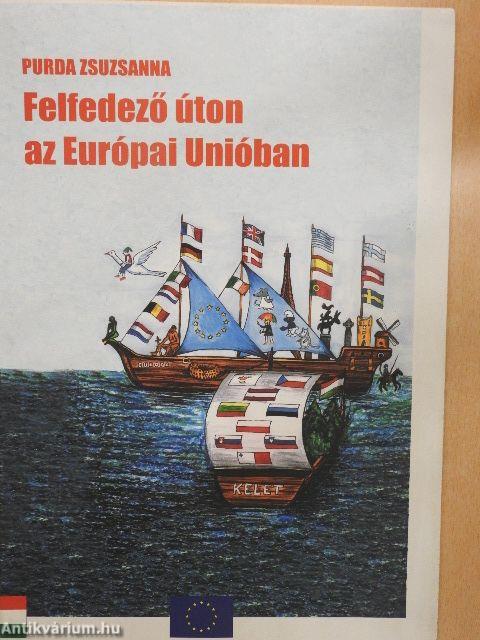 Felfedező úton az Európai Unióban