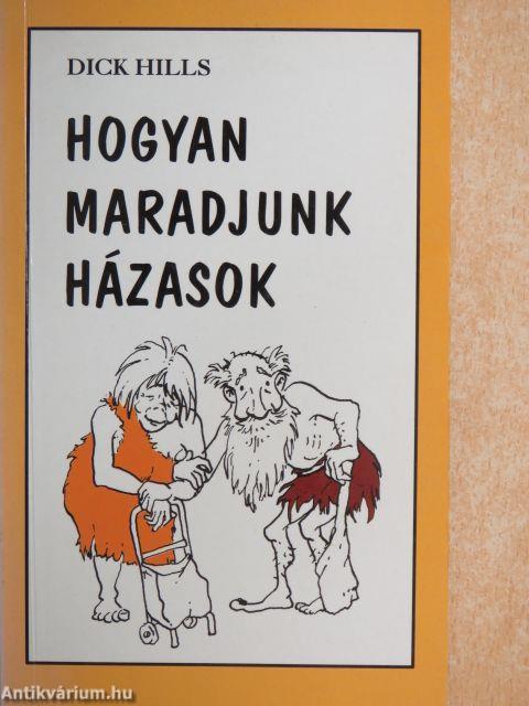 Hogyan maradjunk házasok