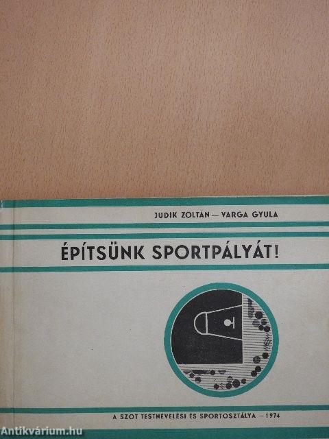 Építsünk sportpályát!