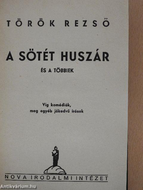 A sötét huszár és a többiek