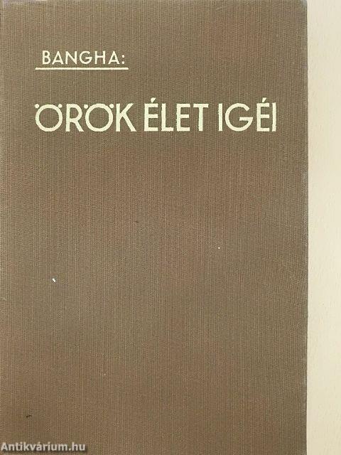 Örök élet igéi I. (töredék)(Tiltólistás kötet)