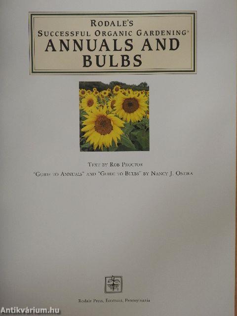 Rodale's Successful Organic Gardening Annuals and Bulbs