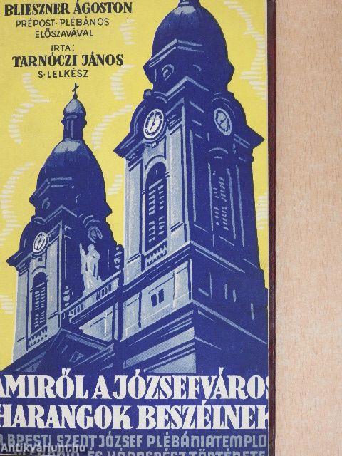 Amiről a józsefvárosi harangok beszélnek...