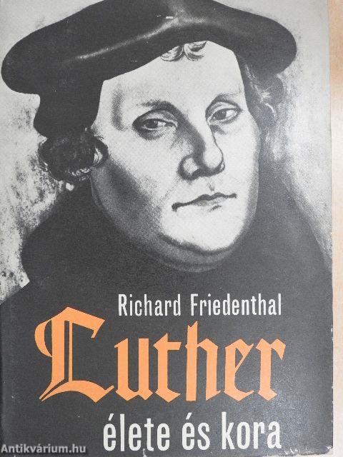 Luther élete és kora