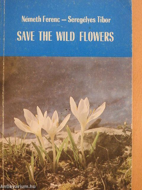 Save the wild flowers