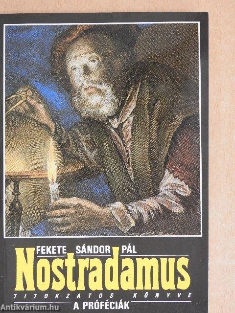 Nostradamus titokzatos könyve: A próféciák