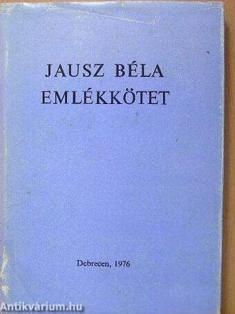 Jausz Béla emlékkötet