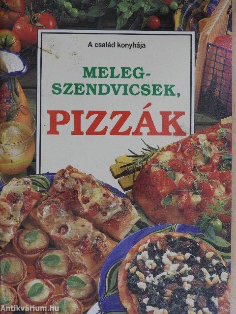 Melegszendvicsek, pizzák