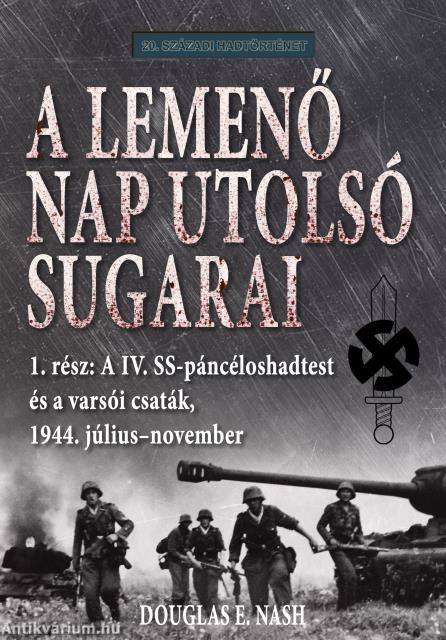 A lemenő Nap utolsó sugarai 1. kötet