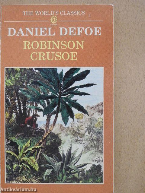 The Life and Strange Surprising Adventures of Robinson Crusoe